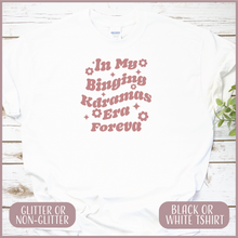 Load image into Gallery viewer, In My Binging Kdramas Era Foreva Tshirt