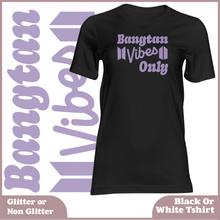 Load image into Gallery viewer, Bangtan Vibes Only Tshirt