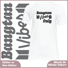 Load image into Gallery viewer, Bangtan Vibes Only Tshirt
