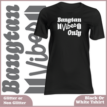 Load image into Gallery viewer, Bangtan Vibes Only Tshirt