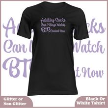 Load image into Gallery viewer, Adulting Sucks Can I Binge Watch BTS Content Now Tshirt