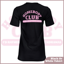 Load image into Gallery viewer, Homebody Club I'd Rather Be Watching My Kdramas Tshirt