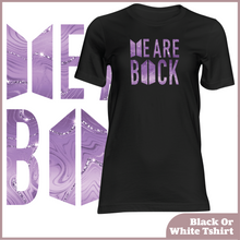 Load image into Gallery viewer, We Are Back Tshirt