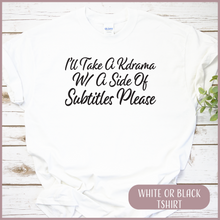 Load image into Gallery viewer, Side of Subtitles Please Tshirt