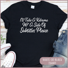 Load image into Gallery viewer, Side of Subtitles Please Tshirt