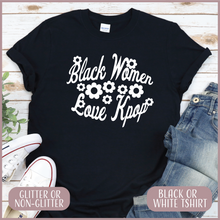 Load image into Gallery viewer, Black Women Love Kpop Tshirt (UNISEX)
