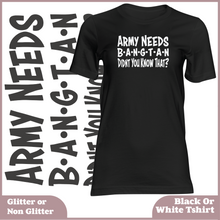 Load image into Gallery viewer, Army Needs Bangtan Didnt You Know That Tshirt (UNISEX)
