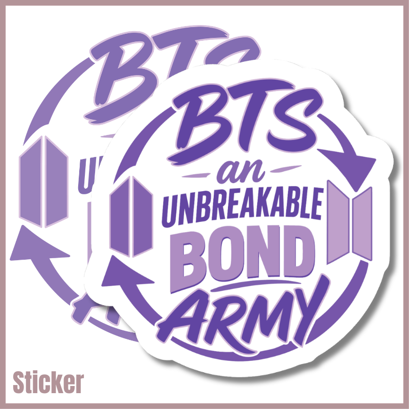 BTS Army An Unbreakable Bond Sticker – Ash-Koreations