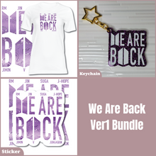 Load image into Gallery viewer, We Are Back Ver1 Bundle
