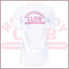 Load image into Gallery viewer, Homebody Club I&#39;d Rather Be Watching My Kdramas Tshirt
