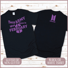 Load image into Gallery viewer, February Army Birthday Tshirt (UNISEX)
