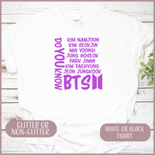 Load image into Gallery viewer, Do You Know BTS Tshirt (UNISEX)
