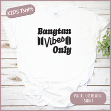 Load image into Gallery viewer, (KIDS) Bangtan Vibes Only Tshirt (UNISEX)
